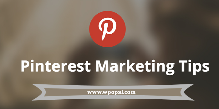 Tips to Improve Your Pinterest Marketing Strategy